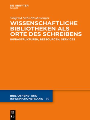 cover image of Wissenschaftliche Bibliotheken als Orte des Schreibens